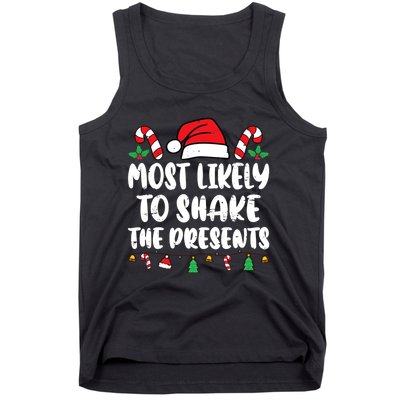 Most Likely To Shake The Presents Family Matching Christmas Tank Top