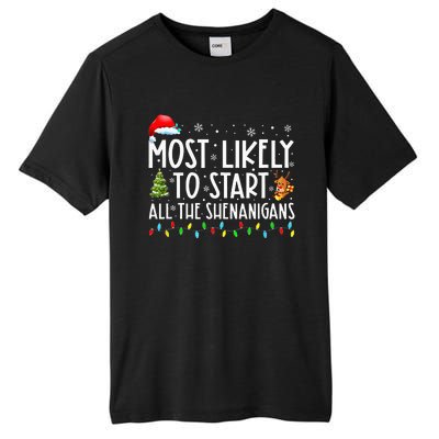 Most Likely To Start All The Shenanigans Family Xmas Holiday Tall Fusion ChromaSoft Performance T-Shirt