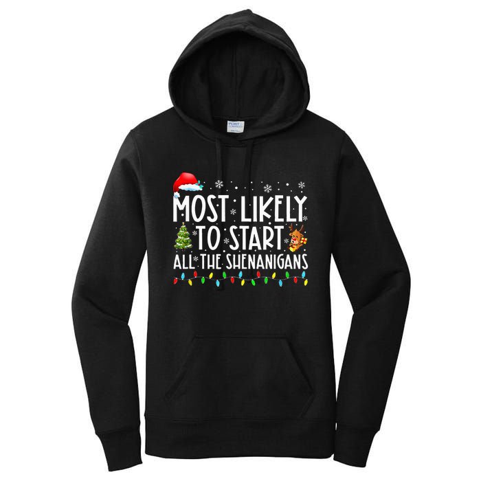 Most Likely To Start All The Shenanigans Family Xmas Holiday Women's Pullover Hoodie