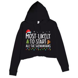 Most Likely To Start All The Shenanigans Family Xmas Holiday Crop Fleece Hoodie