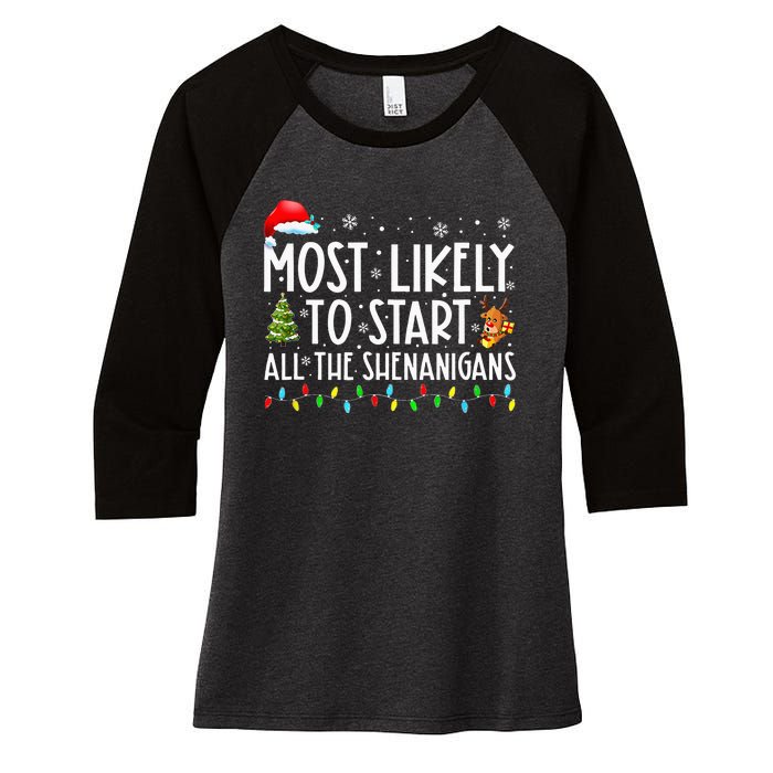 Most Likely To Start All The Shenanigans Family Xmas Holiday Women's Tri-Blend 3/4-Sleeve Raglan Shirt