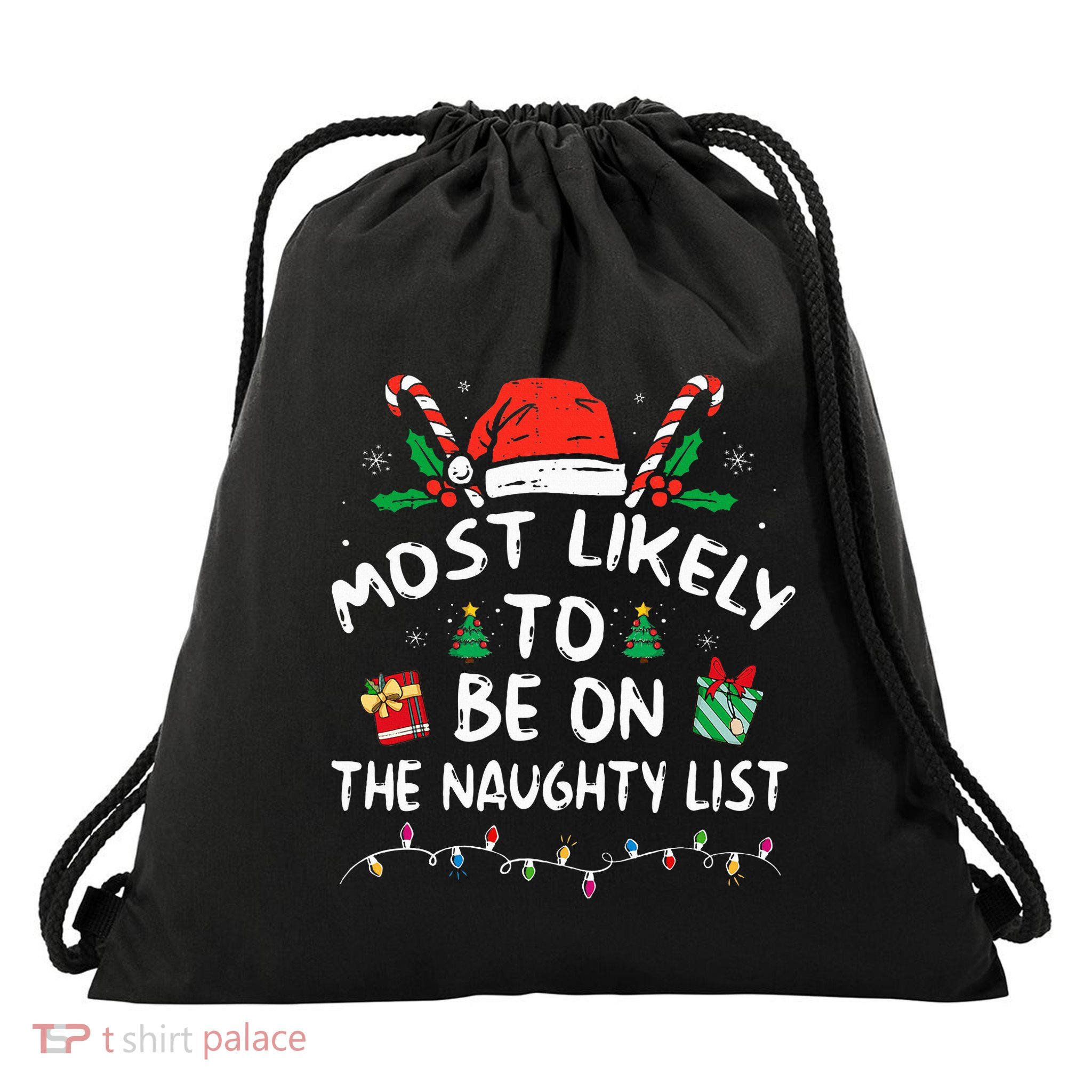 Most Likely To Be On The Naughty List Funny Family Christmas Drawstring Bag