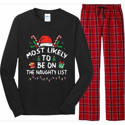 Most Likely To Be On The Naughty List Funny Family Christmas Long Sleeve Pajama Set