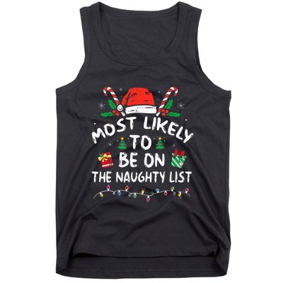 Most Likely To Be On The Naughty List Funny Family Christmas Tank Top