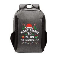 Most Likely To Be On The Naughty List Funny Family Christmas Vector Backpack