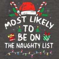 Most Likely To Be On The Naughty List Funny Family Christmas Vector Backpack
