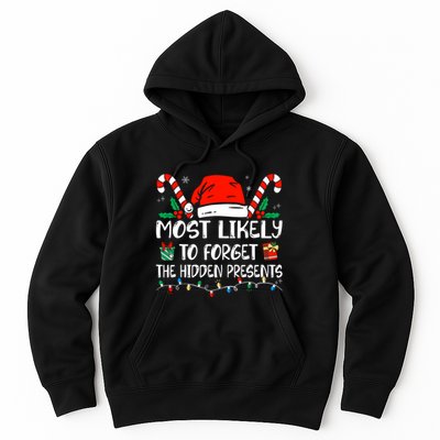 Most Likely To Forget The Hidden Presents Family Christmas Hoodie