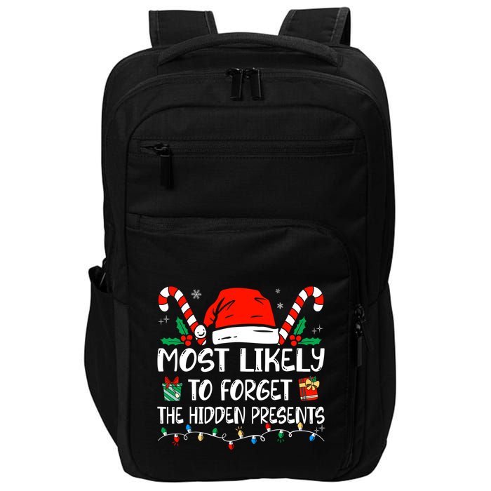Most Likely To Forget The Hidden Presents Family Christmas Impact Tech Backpack