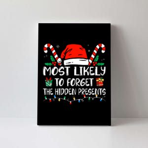 Most Likely To Forget The Hidden Presents Family Christmas Canvas