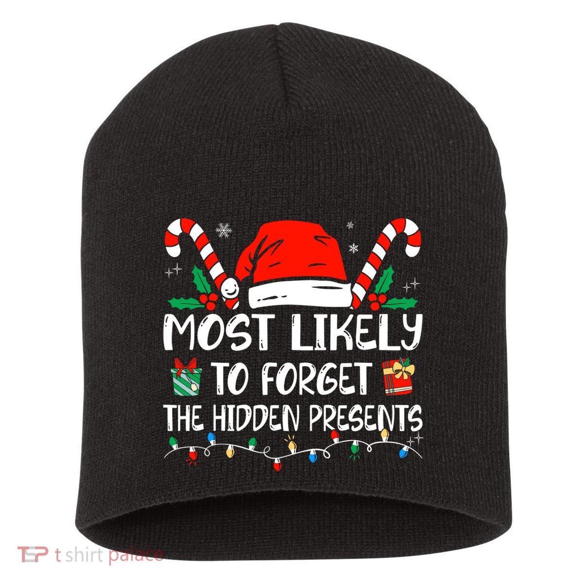 Most Likely To Forget The Hidden Presents Family Christmas Short Acrylic Beanie