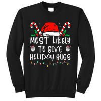 Most Likely To Give Holiday Hugs Funny Christmas Sweatshirt