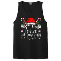 Most Likely To Give Holiday Hugs Funny Christmas PosiCharge Competitor Tank