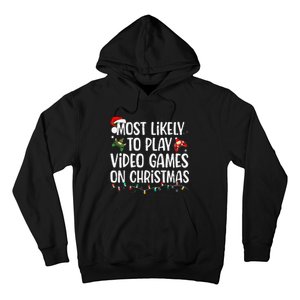 Most Likely To Play Video Games On Christmas Family Matching Gift Hoodie