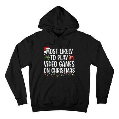 Most Likely To Play Video Games On Christmas Family Matching Gift Hoodie