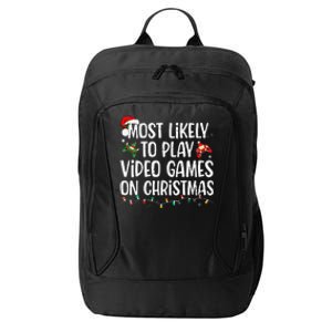 Most Likely To Play Video Games On Christmas Family Matching Gift City Backpack