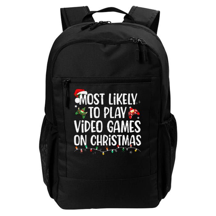 Most Likely To Play Video Games On Christmas Family Matching Gift Daily Commute Backpack