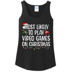 Most Likely To Play Video Games On Christmas Family Matching Gift Ladies Essential Tank