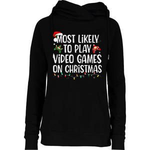 Most Likely To Play Video Games On Christmas Family Matching Gift Womens Funnel Neck Pullover Hood