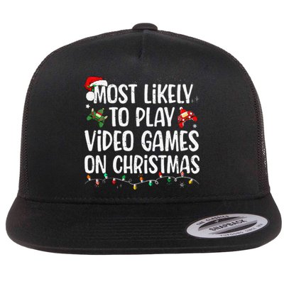 Most Likely To Play Video Games On Christmas Family Matching Gift Flat Bill Trucker Hat