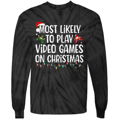 Most Likely To Play Video Games On Christmas Family Matching Gift Tie-Dye Long Sleeve Shirt