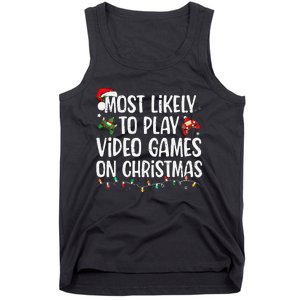 Most Likely To Play Video Games On Christmas Family Matching Gift Tank Top