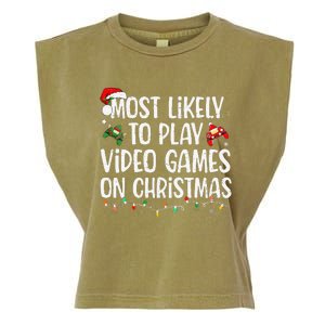 Most Likely To Play Video Games On Christmas Family Matching Gift Garment-Dyed Women's Muscle Tee