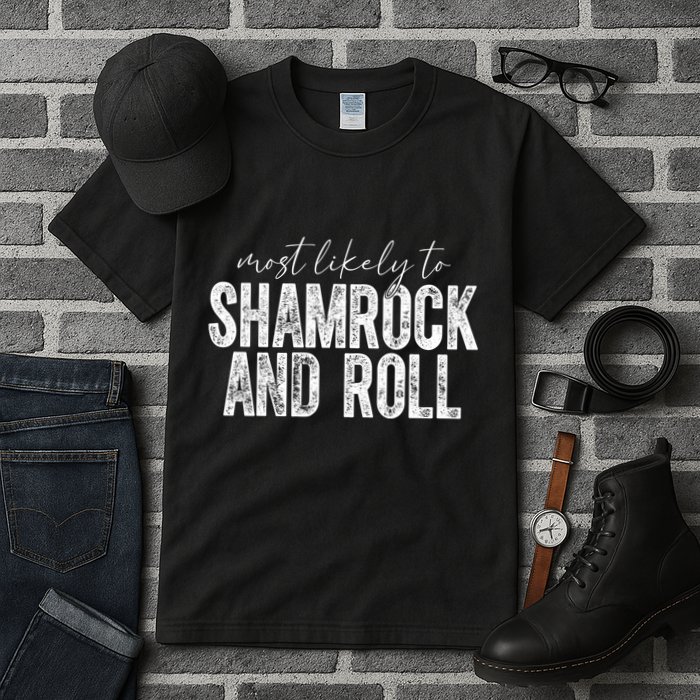Most Likely To Be Happy Go Lucky Funny St Patricks Day Tall T-Shirt