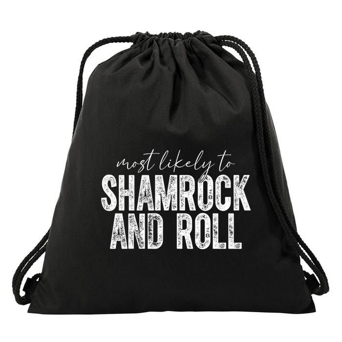 Most Likely To Be Happy Go Lucky Funny St Patricks Day Drawstring Bag