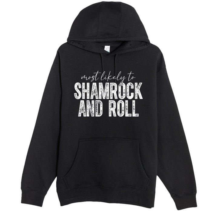 Most Likely To Be Happy Go Lucky Funny St Patricks Day Premium Pullover Hoodie
