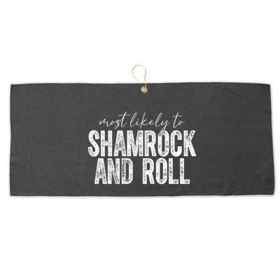 Most Likely To Be Happy Go Lucky Funny St Patricks Day Large Microfiber Waffle Golf Towel