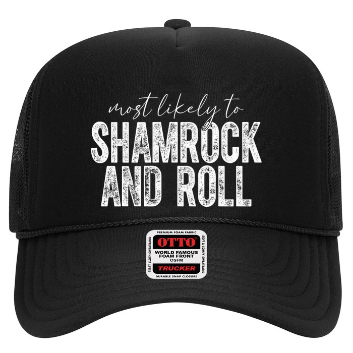 Most Likely To Be Happy Go Lucky Funny St Patricks Day Trucker Hat