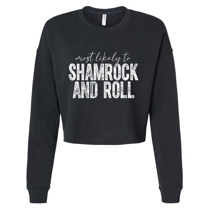 Most Likely To Be Happy Go Lucky Funny St Patricks Day Cropped Pullover Crew