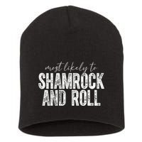 Most Likely To Be Happy Go Lucky Funny St Patricks Day Short Acrylic Beanie