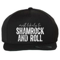 Most Likely To Be Happy Go Lucky Funny St Patricks Day Wool Snapback Cap