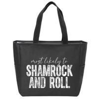 Most Likely To Be Happy Go Lucky Funny St Patricks Day Zip Tote Bag