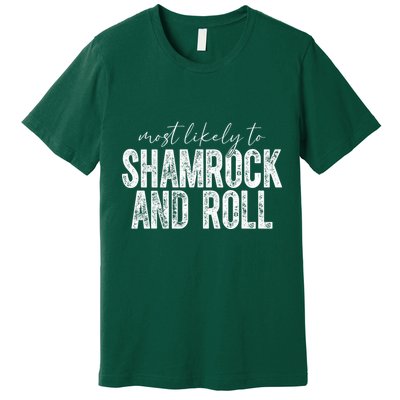 Most Likely To Be Happy Go Lucky Funny St Patricks Day Premium T-Shirt