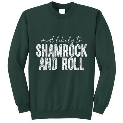 Most Likely To Be Happy Go Lucky Funny St Patricks Day Tall Sweatshirt