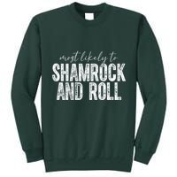 Most Likely To Be Happy Go Lucky Funny St Patricks Day Tall Sweatshirt