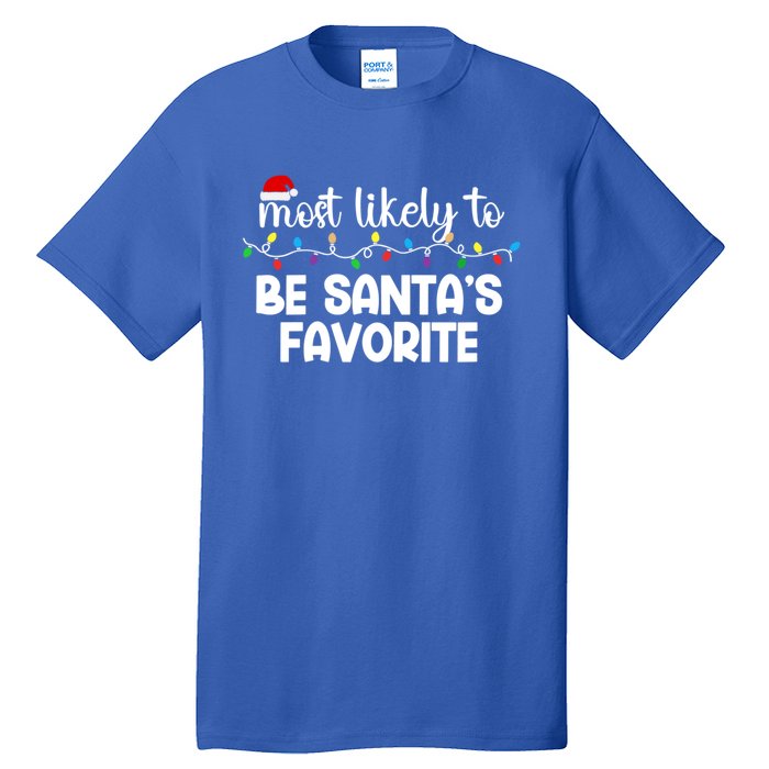 Most Likely To Family Gift Pajamas Christmas Funny Gift Tall T-Shirt