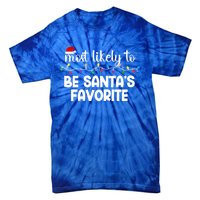 Most Likely To Family Gift Pajamas Christmas Funny Gift Tie-Dye T-Shirt