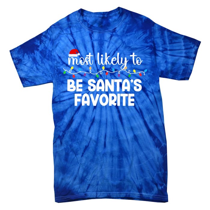 Most Likely To Family Gift Pajamas Christmas Funny Gift Tie-Dye T-Shirt