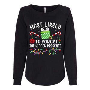 Most Likely To Forget The Hidden Presents Funny Christmas  Womens California Wash Sweatshirt