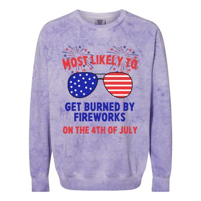 Most Likely To Get Burned By Fireworks 4th Of July Colorblast Crewneck Sweatshirt