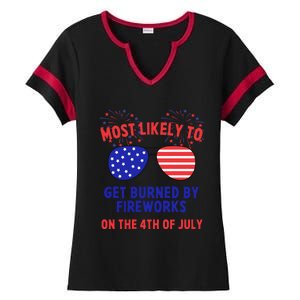 Most Likely To Get Burned By Fireworks 4th Of July Ladies Halftime Notch Neck Tee