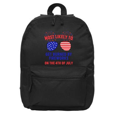 Most Likely To Get Burned By Fireworks 4th Of July 16 in Basic Backpack
