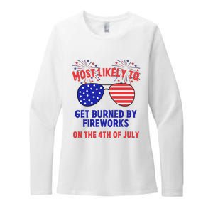 Most Likely To Get Burned By Fireworks 4th Of July Womens CVC Long Sleeve Shirt