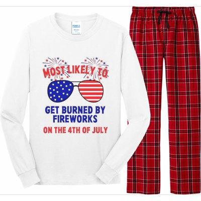 Most Likely To Get Burned By Fireworks 4th Of July Long Sleeve Pajama Set