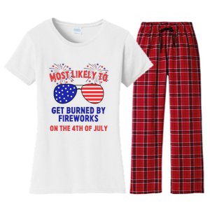 Most Likely To Get Burned By Fireworks 4th Of July Women's Flannel Pajama Set