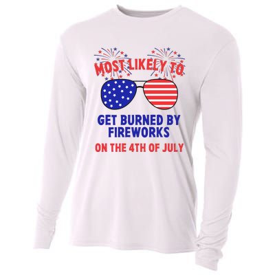 Most Likely To Get Burned By Fireworks 4th Of July Cooling Performance Long Sleeve Crew