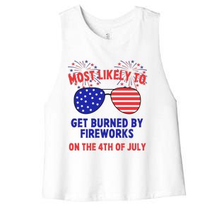 Most Likely To Get Burned By Fireworks 4th Of July Women's Racerback Cropped Tank